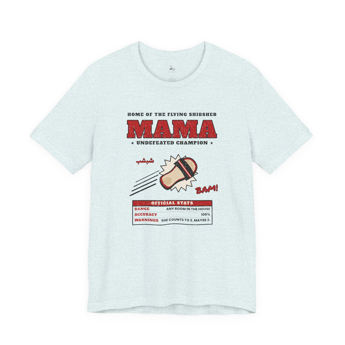 "Mama's Shibsheb" Undefeated Tee