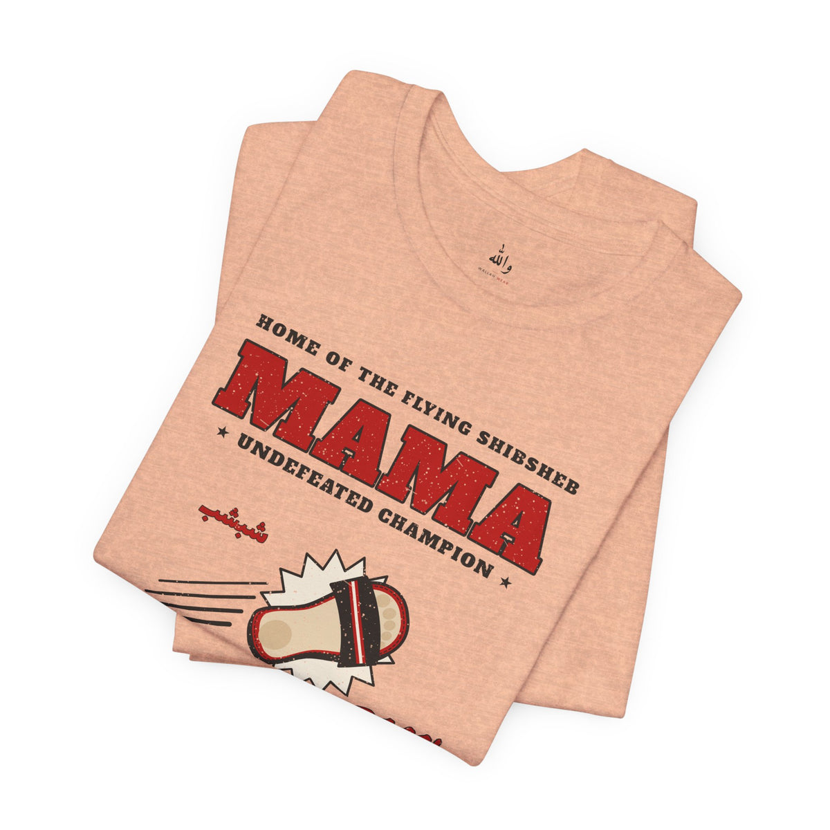 "Mama's Shibsheb" Undefeated Tee