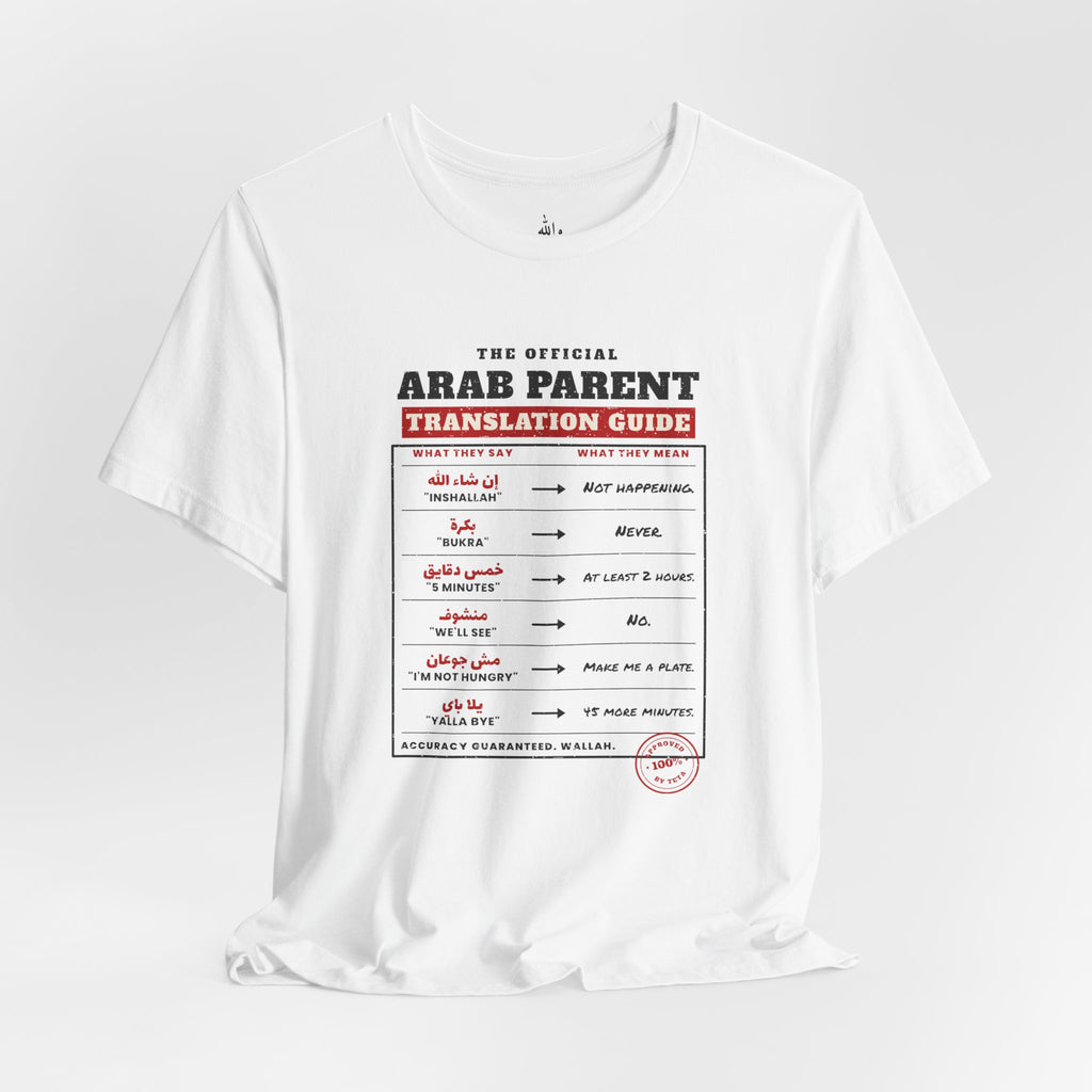 "Arab Parent Translation Guide" Tee
