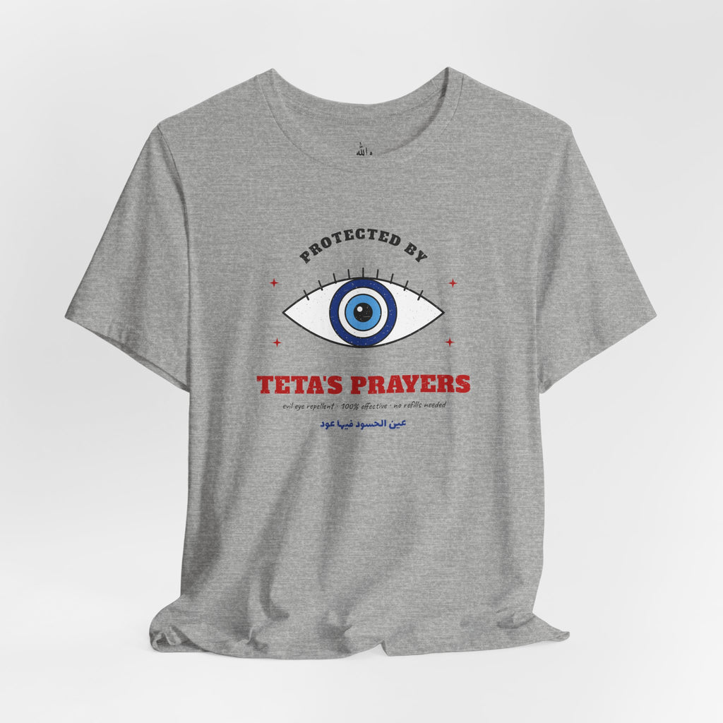 "Protected by Teta's Prayers" Evil Eye Tee