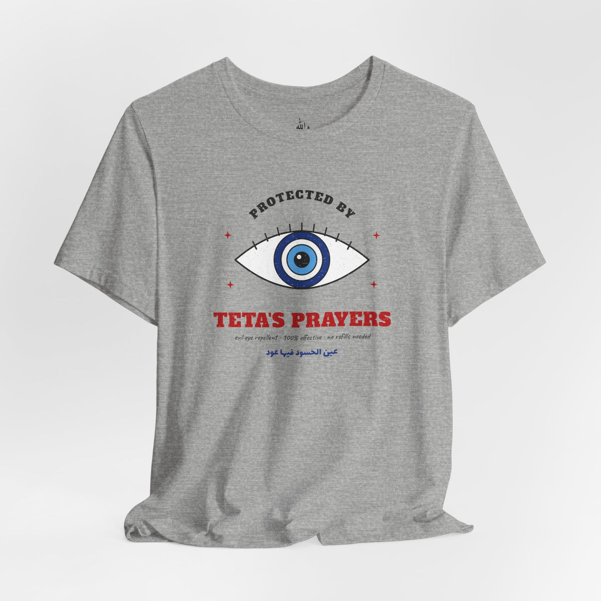 "Protected by Teta's Prayers" Evil Eye Tee