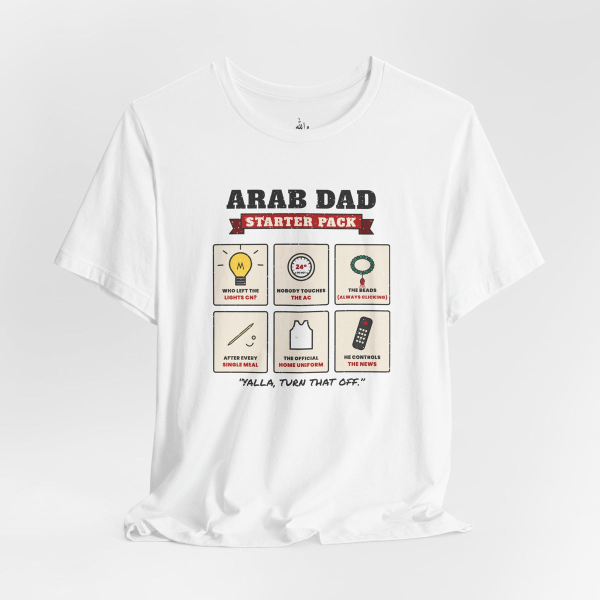"Arab Dad Starter Pack" Tee
