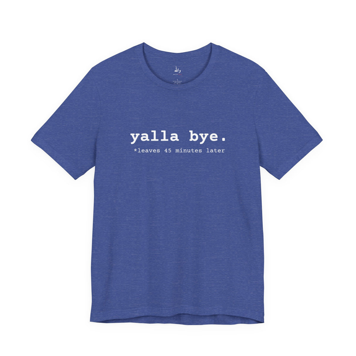 "Yalla Bye" Tee
