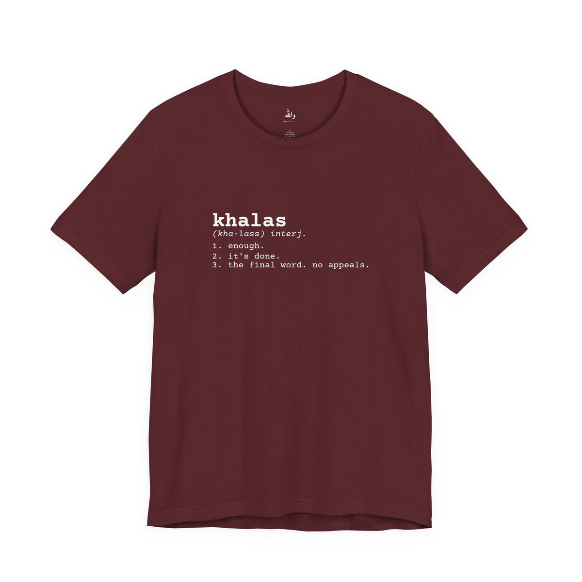 "Khalas" Dictionary Tee
