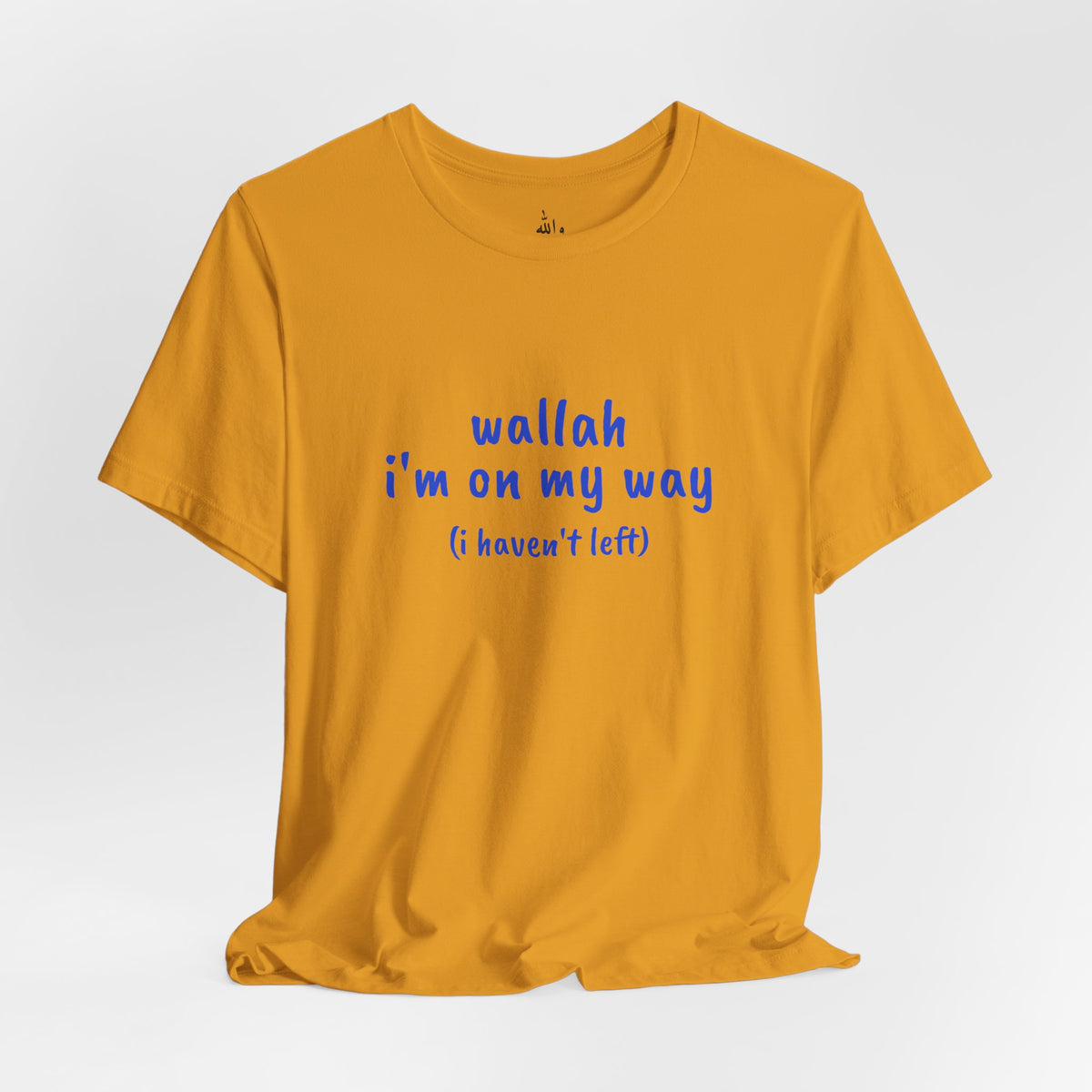 "Wallah I'm On My Way" Tee