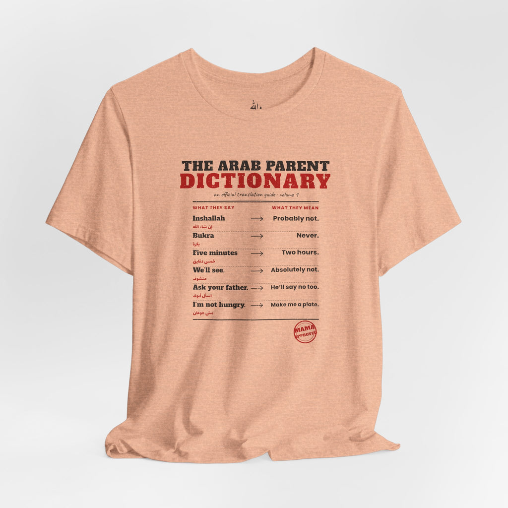"The Arab Parent Dictionary" Tee