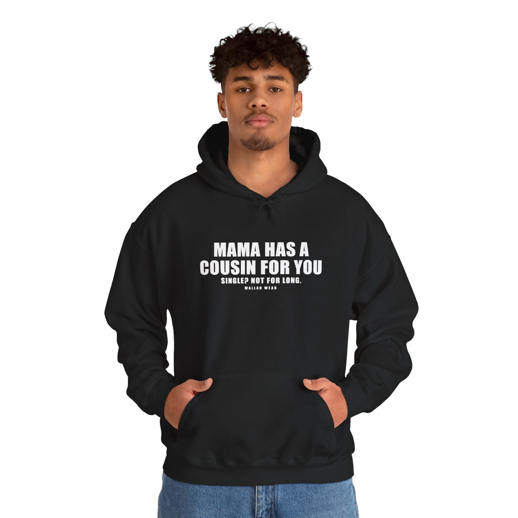 Mama Has A Cousin For You Funny Arab Hoodie | Wallah Wear