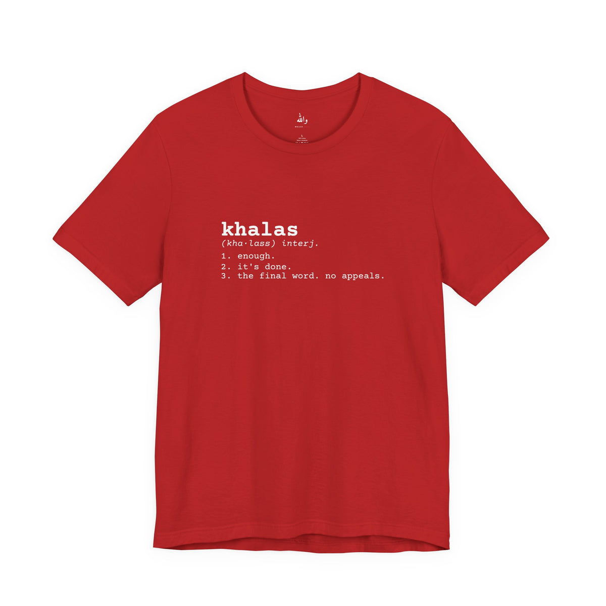 "Khalas" Dictionary Tee