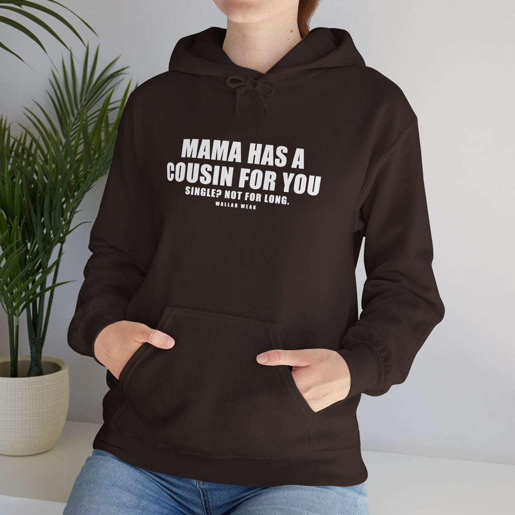 Mama Has A Cousin For You Funny Arab Hoodie | Wallah Wear