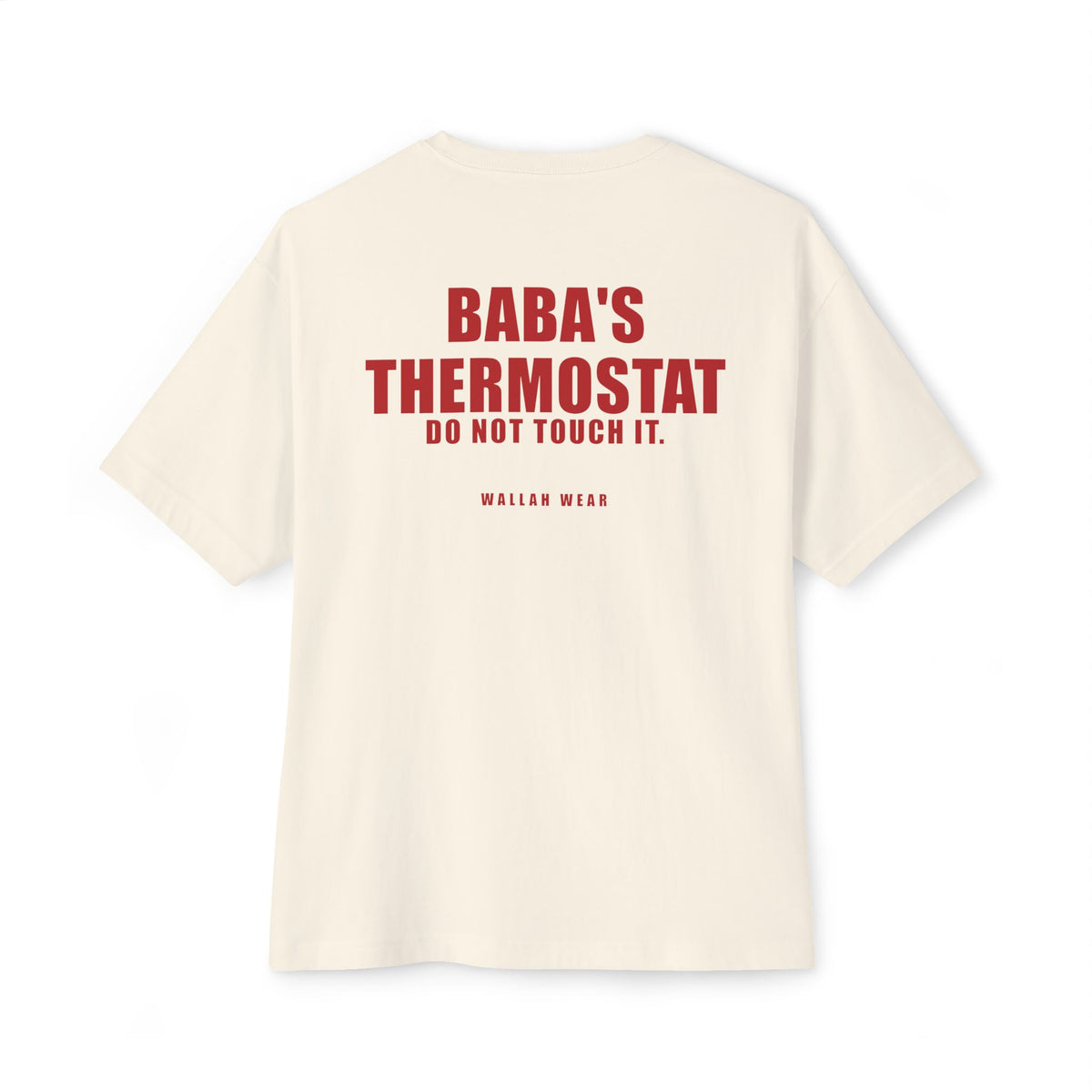 Baba's Thermostat Funny Arab Dad Oversized Tee | Wallah Wear