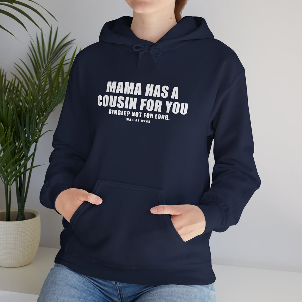 Mama Has A Cousin For You Funny Arab Hoodie | Wallah Wear