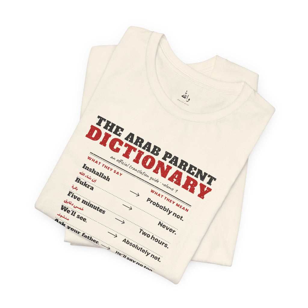 "The Arab Parent Dictionary" Tee