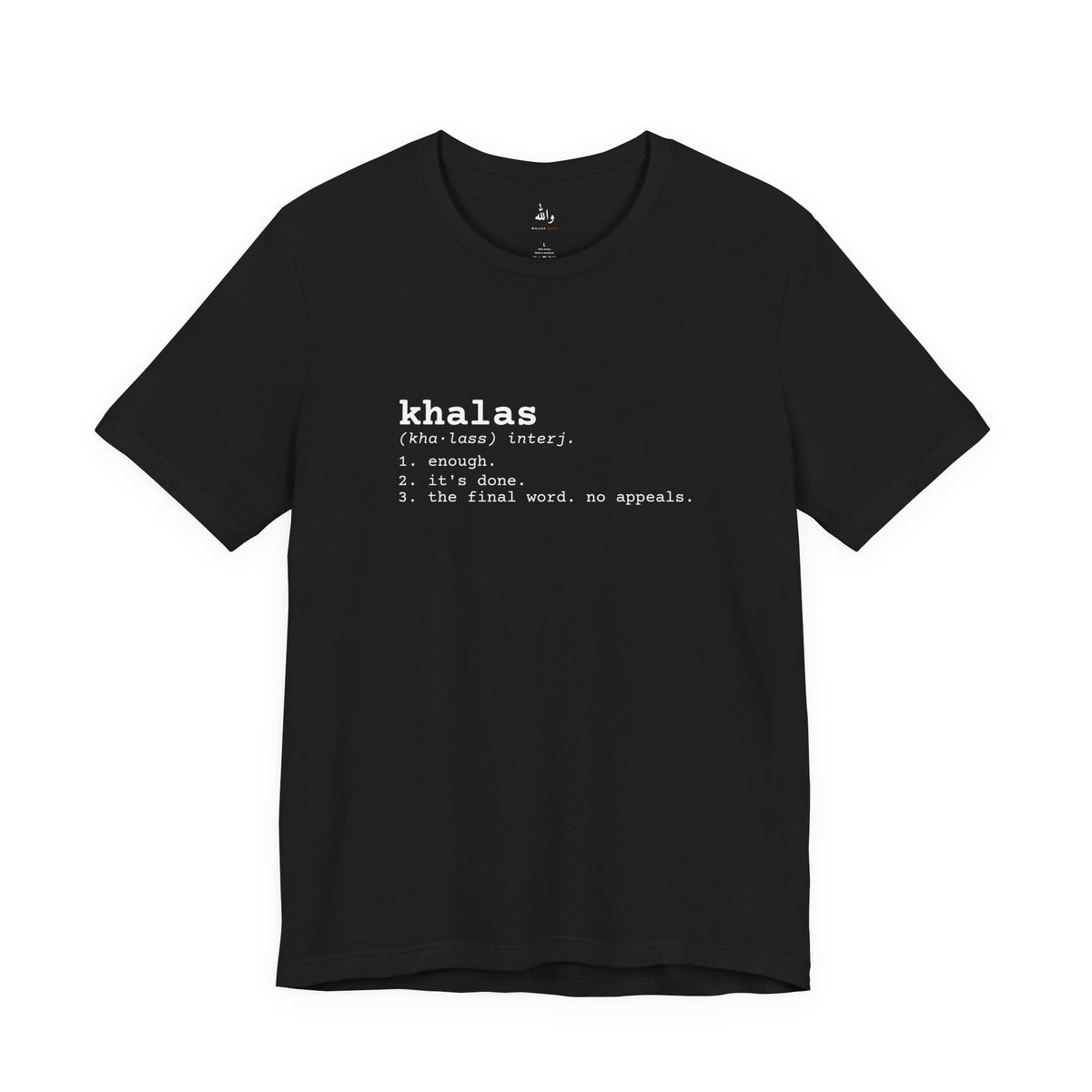 Black Khalas Arabic slang dictionary tee