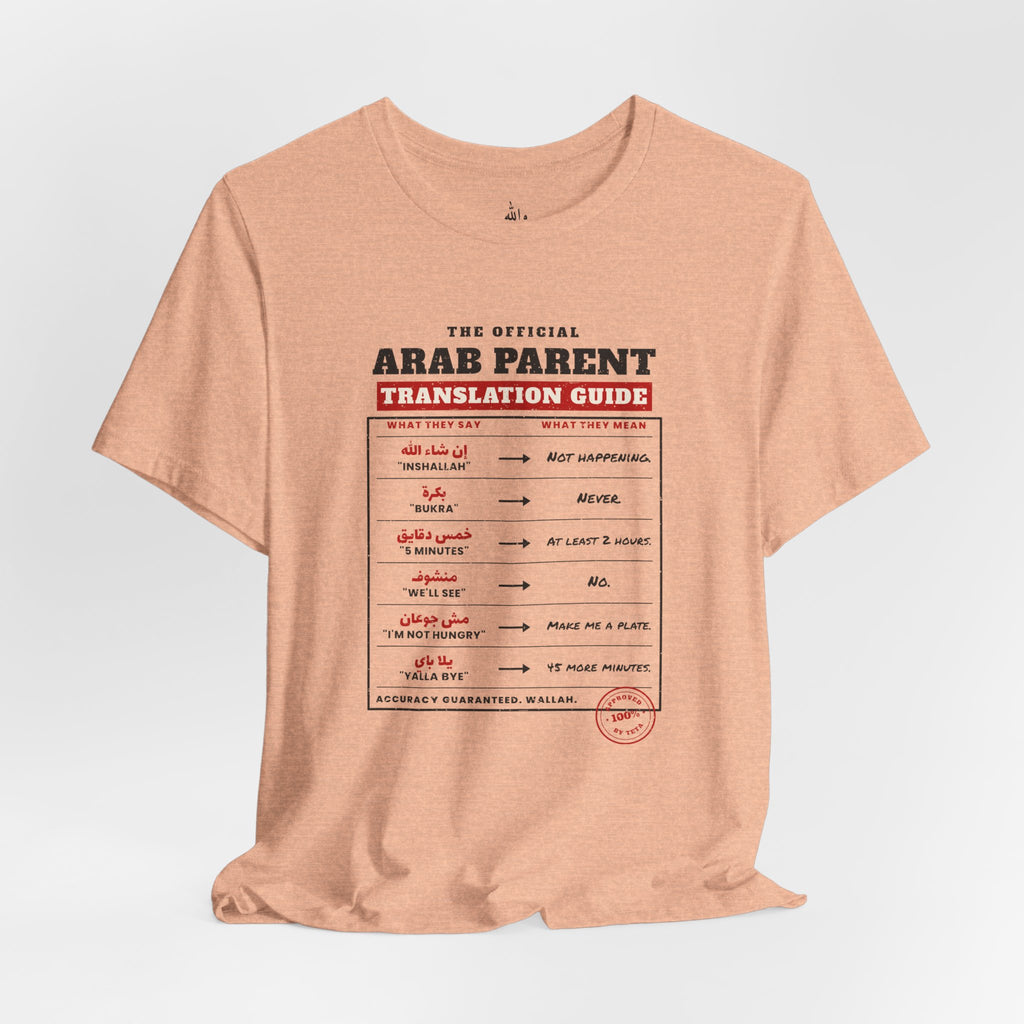 "Arab Parent Translation Guide" Tee