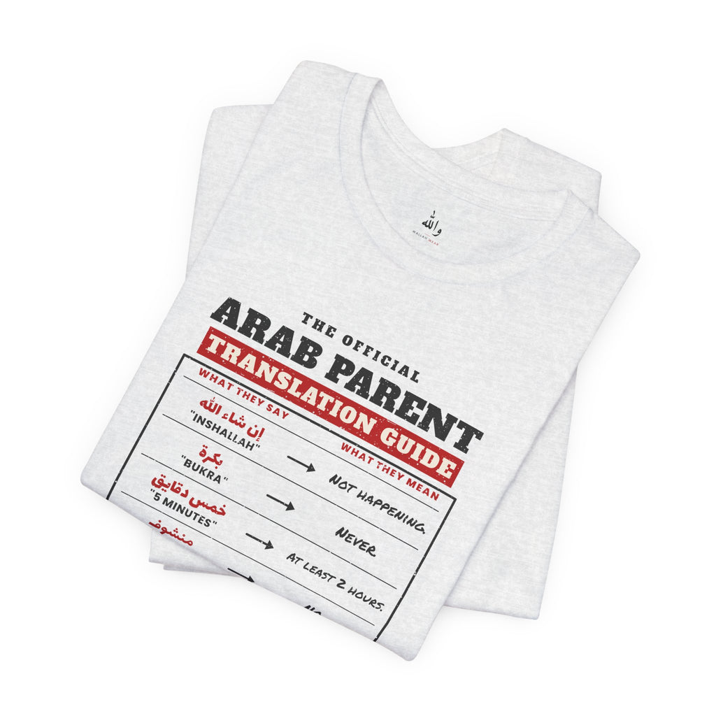 "Arab Parent Translation Guide" Tee